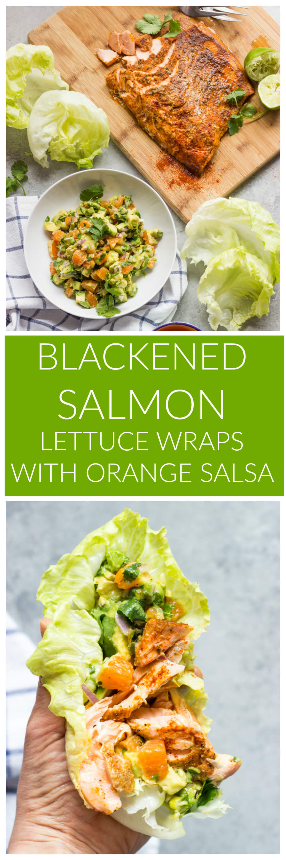 Blackened Salmon Lettuce Wraps with Orange Salsa - the easiest salmon lettuce wraps with insanely delicious orange avocado salsa! Low carb and easy to make | littlebroken.com @littlebroken