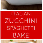 Long image showing with two photos of a white casserole dish with spaghetti bake