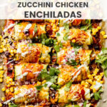 Close up zucchini chicken enchiladas