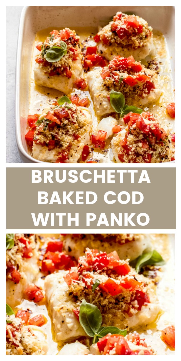 bruschetta baked cod with panko
