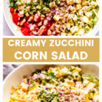 Zucchini corn salad recipe with creamy dressing