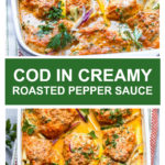 baked cod in white casserole with creamy red pepper sauce