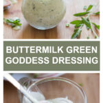 Buttermilk Green Goddess Dressing - Little Broken